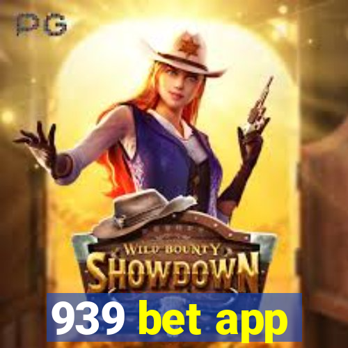 939 bet app