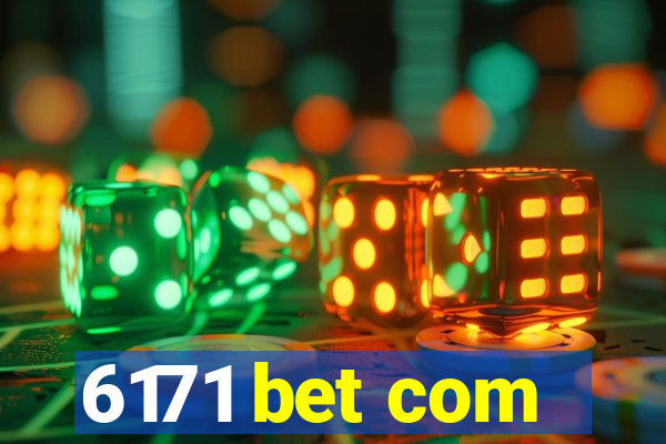 6171 bet com