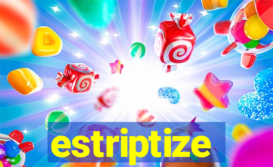 estriptize