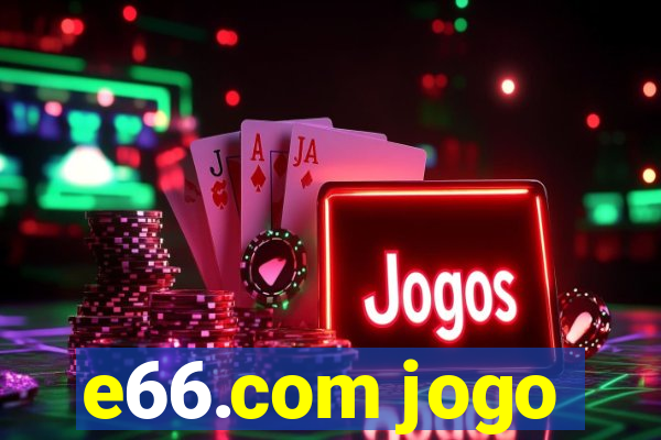 e66.com jogo