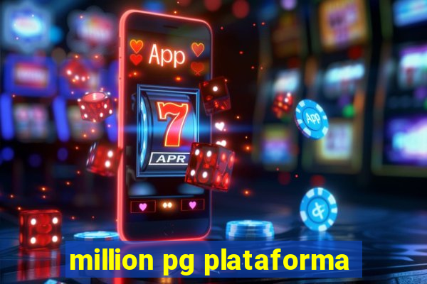 million pg plataforma