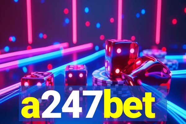 a247bet