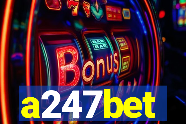 a247bet