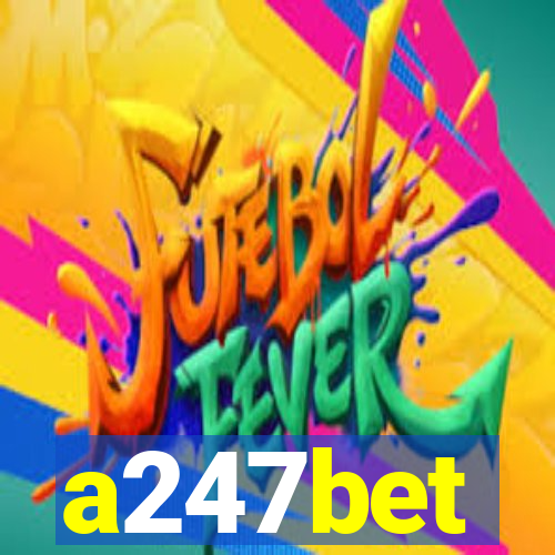 a247bet