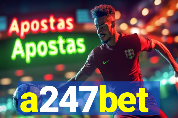 a247bet