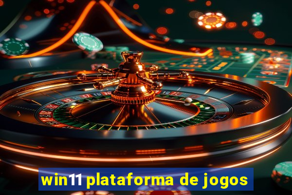 win11 plataforma de jogos