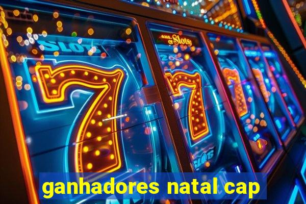 ganhadores natal cap