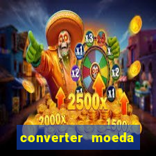 converter moeda cruzeiro para real