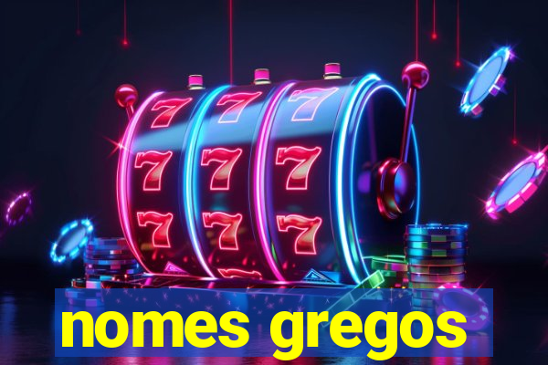 nomes gregos