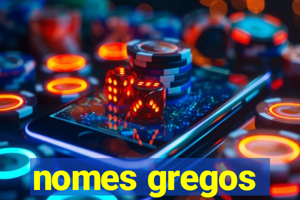 nomes gregos