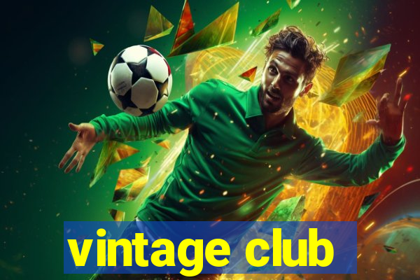 vintage club