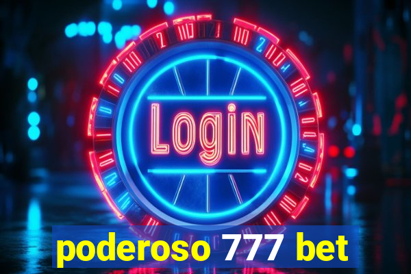 poderoso 777 bet