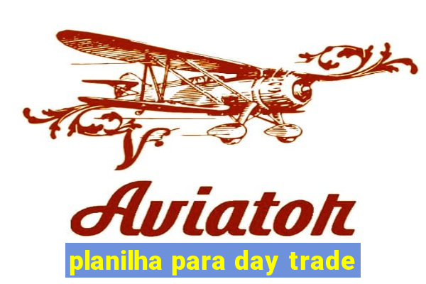 planilha para day trade