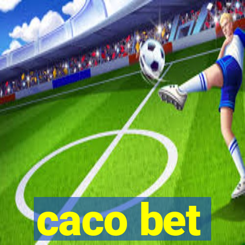 caco bet