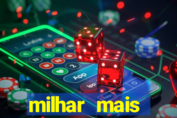 milhar mais atrasada na federal