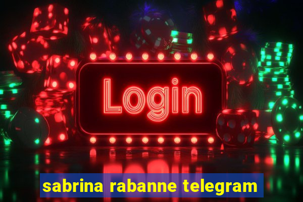 sabrina rabanne telegram