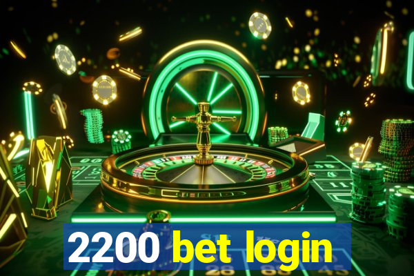 2200 bet login