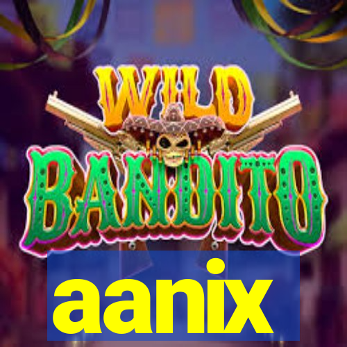 aanix