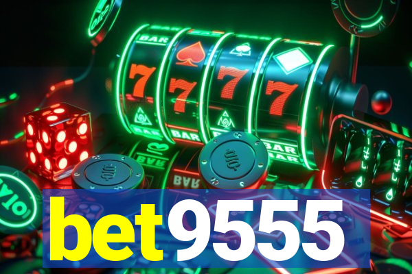 bet9555