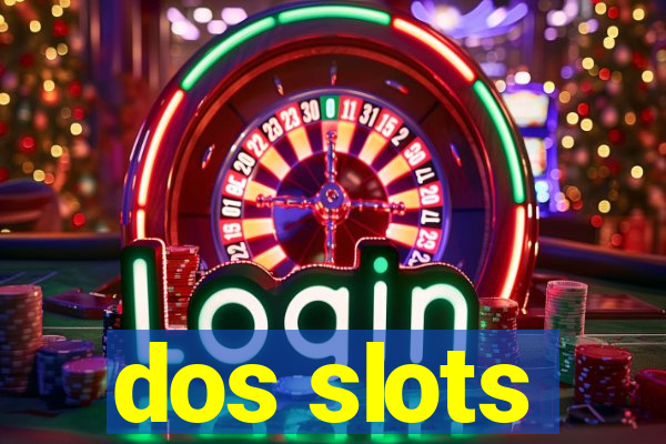 dos slots