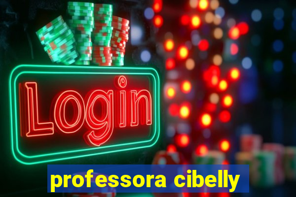 professora cibelly