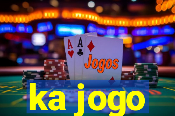 ka jogo