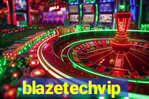 blazetechvip