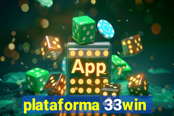 plataforma 33win