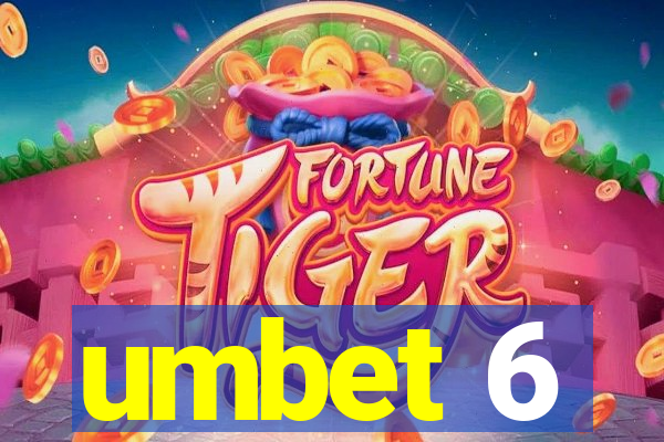 umbet 6