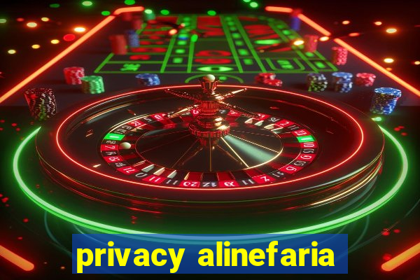 privacy alinefaria