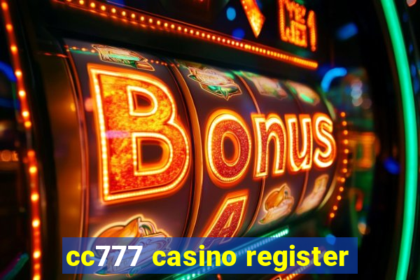 cc777 casino register