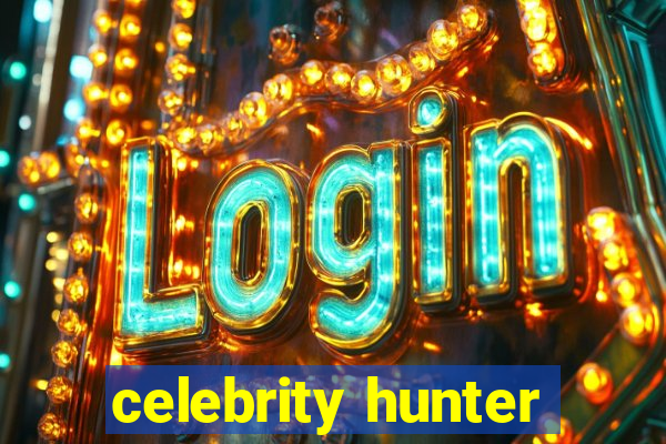 celebrity hunter