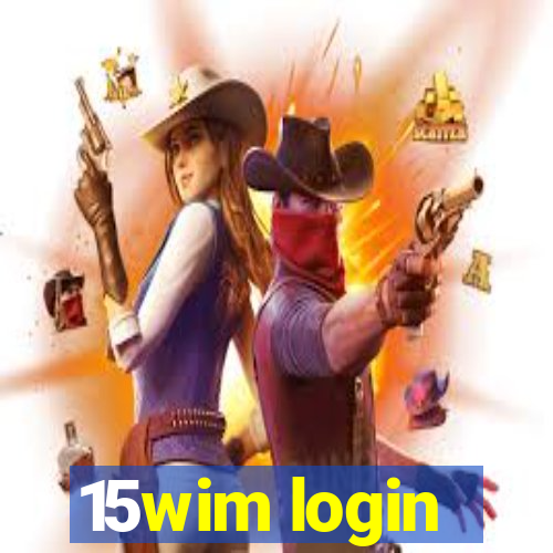 15wim login