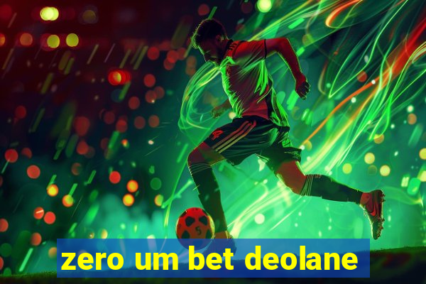 zero um bet deolane