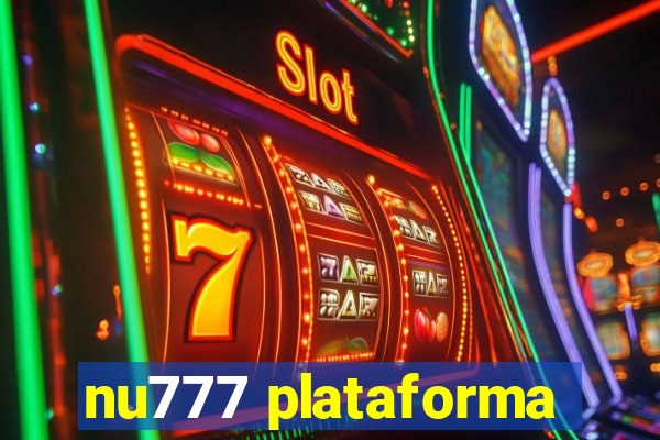 nu777 plataforma