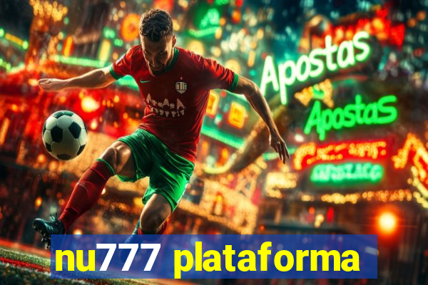 nu777 plataforma