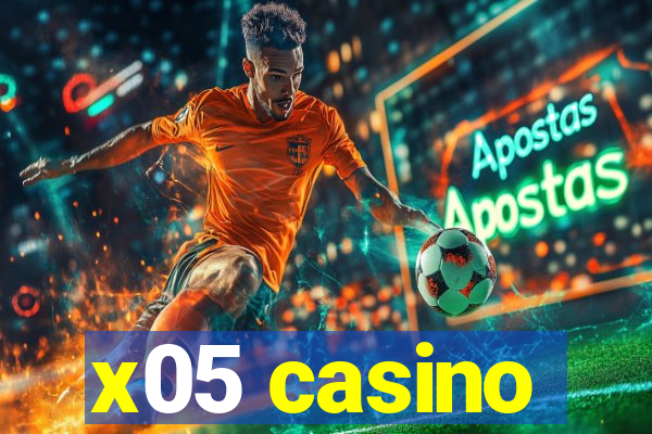 x05 casino