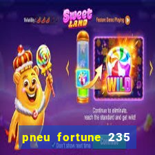 pneu fortune 235 55 r18