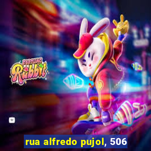 rua alfredo pujol, 506