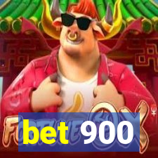 bet 900