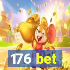 176 bet