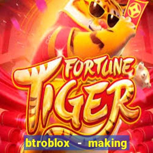 btroblox - making roblox better