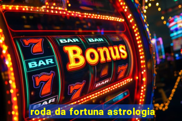 roda da fortuna astrologia