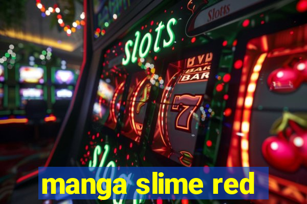 manga slime red