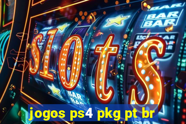 jogos ps4 pkg pt br