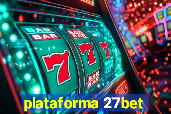 plataforma 27bet