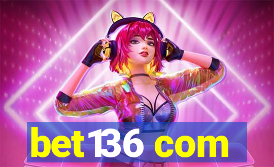 bet136 com