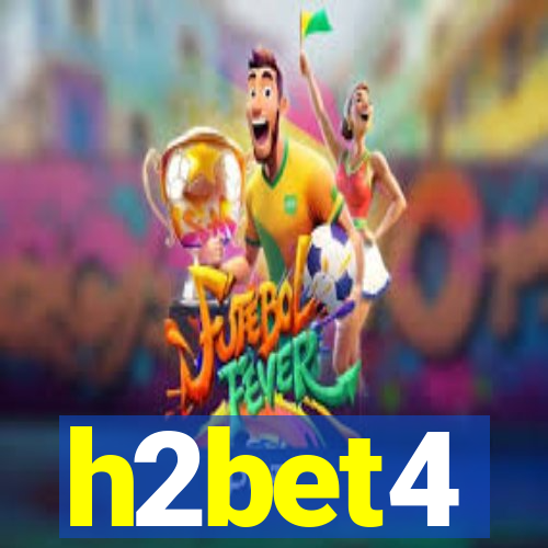 h2bet4