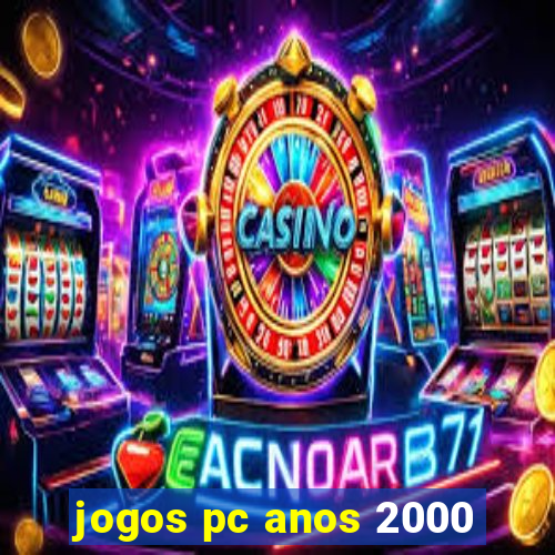 jogos pc anos 2000