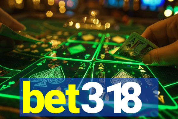 bet318